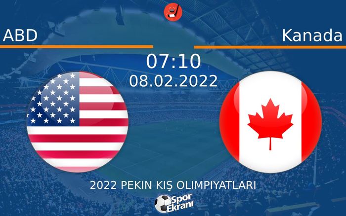 08 Şubat 2022 ABD vs Kanada maçı Hangi Kanalda Saat Kaçta Yayınlanacak? 08 Şubat 2022 ABD vs Kanada maçı Hangi Kanalda Saat Kaçta Yayınlanacak?