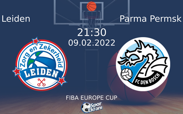 09 Şubat 2022 Leiden vs Parma Permsk maçı Hangi Kanalda Saat Kaçta Yayınlanacak? 09 Şubat 2022 Leiden vs Parma Permsk maçı Hangi Kanalda Saat Kaçta Yayınlanacak?