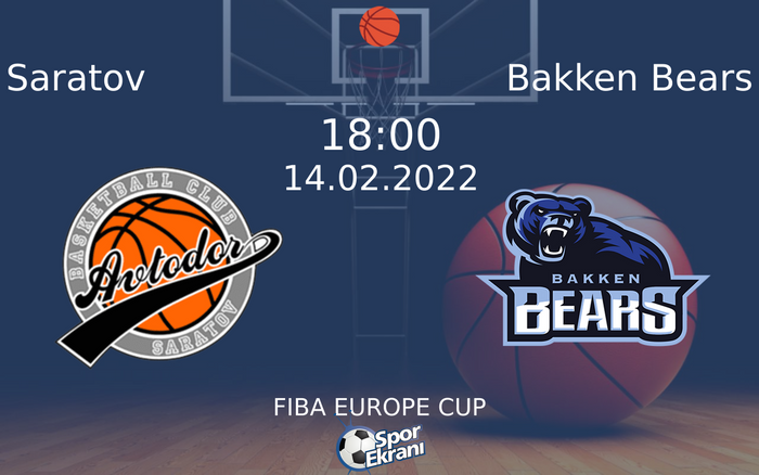 14 Şubat 2022 Saratov vs Bakken Bears maçı Hangi Kanalda Saat Kaçta Yayınlanacak? 14 Şubat 2022 Saratov vs Bakken Bears maçı Hangi Kanalda Saat Kaçta Yayınlanacak?