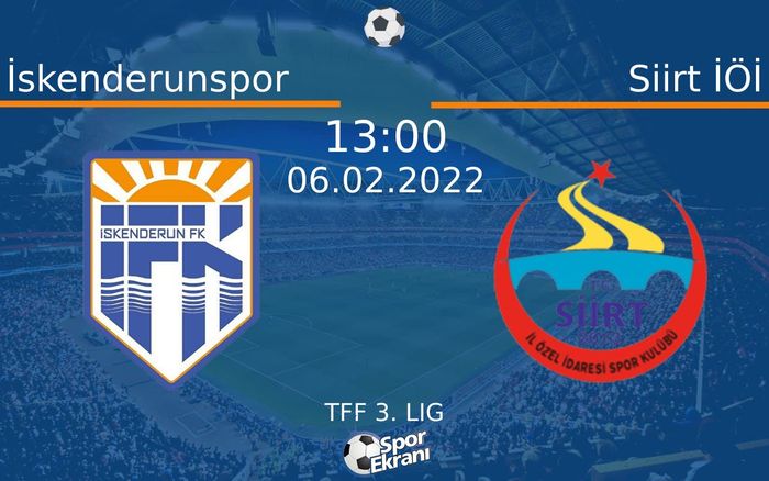 06 Şubat 2022 İskenderunspor vs Siirt İÖİ maçı Hangi Kanalda Saat Kaçta Yayınlanacak? 06 Şubat 2022 İskenderunspor vs Siirt İÖİ maçı Hangi Kanalda Saat Kaçta Yayınlanacak?