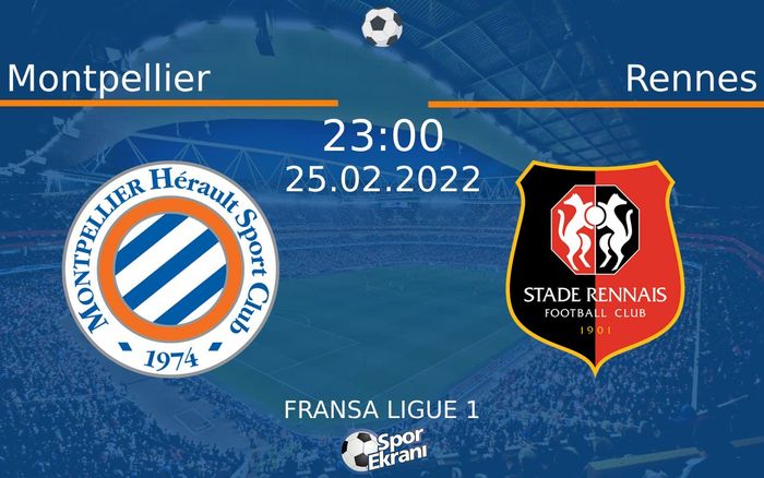 25 Şubat 2022 Montpellier vs Rennes maçı Hangi Kanalda Saat Kaçta Yayınlanacak? 25 Şubat 2022 Montpellier vs Rennes maçı Hangi Kanalda Saat Kaçta Yayınlanacak?