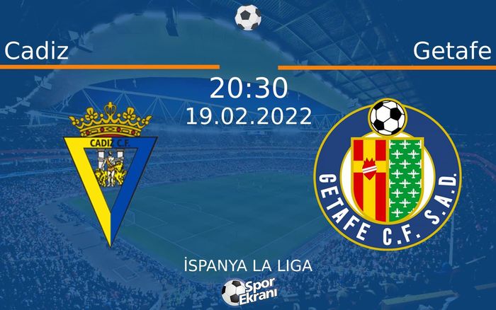 19 Şubat 2022 Cadiz vs Getafe maçı Hangi Kanalda Saat Kaçta Yayınlanacak? 19 Şubat 2022 Cadiz vs Getafe maçı Hangi Kanalda Saat Kaçta Yayınlanacak?