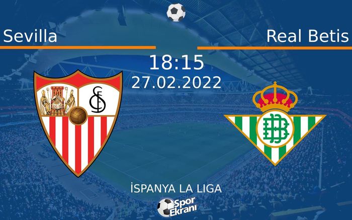 27 Şubat 2022 Sevilla vs Real Betis maçı Hangi Kanalda Saat Kaçta Yayınlanacak? 27 Şubat 2022 Sevilla vs Real Betis maçı Hangi Kanalda Saat Kaçta Yayınlanacak?