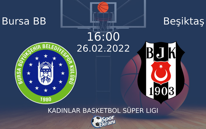 26 Şubat 2022 Bursa BB vs Beşiktaş maçı Hangi Kanalda Saat Kaçta Yayınlanacak? 26 Şubat 2022 Bursa BB vs Beşiktaş maçı Hangi Kanalda Saat Kaçta Yayınlanacak?