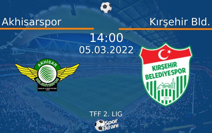 05 Mart 2022 Akhisarspor vs Kırşehir Bld. maçı Hangi Kanalda Saat Kaçta Yayınlanacak? 05 Mart 2022 Akhisarspor vs Kırşehir Bld. maçı Hangi Kanalda Saat Kaçta Yayınlanacak?
