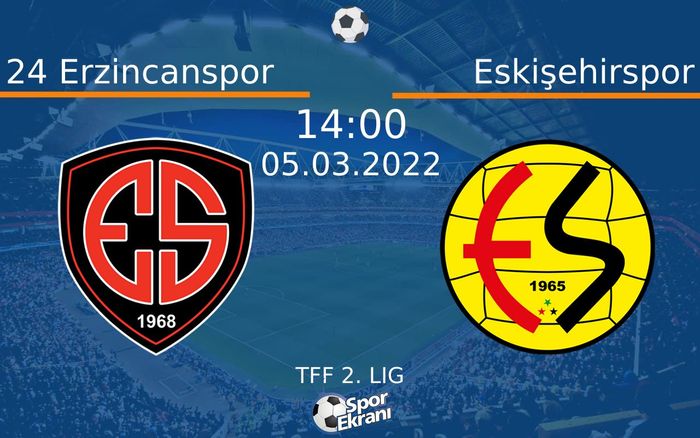 05 Mart 2022 24 Erzincanspor vs Eskişehirspor maçı Hangi Kanalda Saat Kaçta Yayınlanacak? 05 Mart 2022 24 Erzincanspor vs Eskişehirspor maçı Hangi Kanalda Saat Kaçta Yayınlanacak?