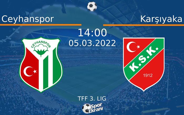 05 Mart 2022 Ceyhanspor vs Karşıyaka maçı Hangi Kanalda Saat Kaçta Yayınlanacak? 05 Mart 2022 Ceyhanspor vs Karşıyaka maçı Hangi Kanalda Saat Kaçta Yayınlanacak?