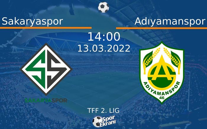 13 Mart 2022 Sakaryaspor vs Adıyamanspor maçı Hangi Kanalda Saat Kaçta Yayınlanacak? 13 Mart 2022 Sakaryaspor vs Adıyamanspor maçı Hangi Kanalda Saat Kaçta Yayınlanacak?