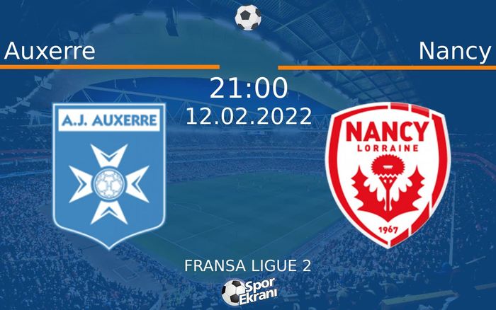 12 Şubat 2022 Auxerre vs Nancy maçı Hangi Kanalda Saat Kaçta Yayınlanacak? 12 Şubat 2022 Auxerre vs Nancy maçı Hangi Kanalda Saat Kaçta Yayınlanacak?