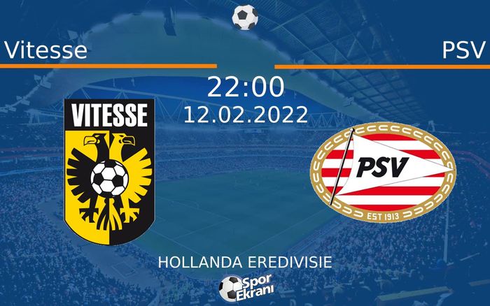 12 Şubat 2022 Vitesse vs PSV maçı Hangi Kanalda Saat Kaçta Yayınlanacak? 12 Şubat 2022 Vitesse vs PSV maçı Hangi Kanalda Saat Kaçta Yayınlanacak?