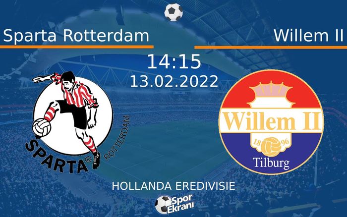 13 Şubat 2022 Sparta Rotterdam vs Willem II maçı Hangi Kanalda Saat Kaçta Yayınlanacak? 13 Şubat 2022 Sparta Rotterdam vs Willem II maçı Hangi Kanalda Saat Kaçta Yayınlanacak?