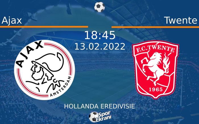 13 Şubat 2022 Ajax vs Twente maçı Hangi Kanalda Saat Kaçta Yayınlanacak? 13 Şubat 2022 Ajax vs Twente maçı Hangi Kanalda Saat Kaçta Yayınlanacak?