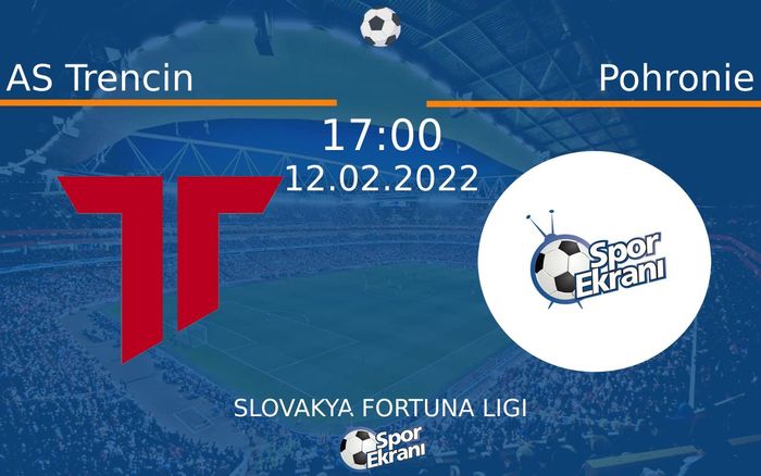 12 Şubat 2022 AS Trencin vs Pohronie maçı Hangi Kanalda Saat Kaçta Yayınlanacak? 12 Şubat 2022 AS Trencin vs Pohronie maçı Hangi Kanalda Saat Kaçta Yayınlanacak?