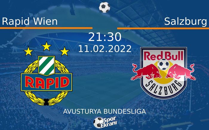 11 Şubat 2022 Rapid Wien vs Salzburg maçı Hangi Kanalda Saat Kaçta Yayınlanacak? 11 Şubat 2022 Rapid Wien vs Salzburg maçı Hangi Kanalda Saat Kaçta Yayınlanacak?