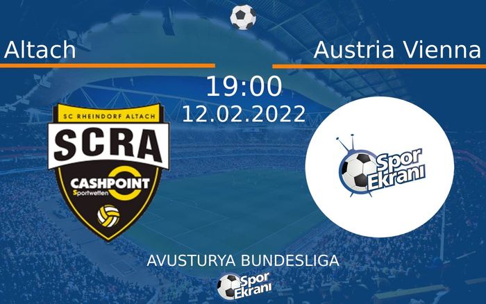 12 Şubat 2022 Altach vs Austria Vienna maçı Hangi Kanalda Saat Kaçta Yayınlanacak?