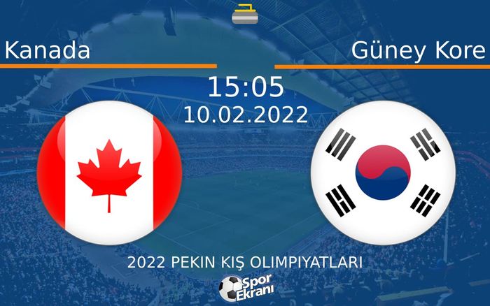 10 Şubat 2022 Kanada vs Güney Kore maçı Hangi Kanalda Saat Kaçta Yayınlanacak? 10 Şubat 2022 Kanada vs Güney Kore maçı Hangi Kanalda Saat Kaçta Yayınlanacak?