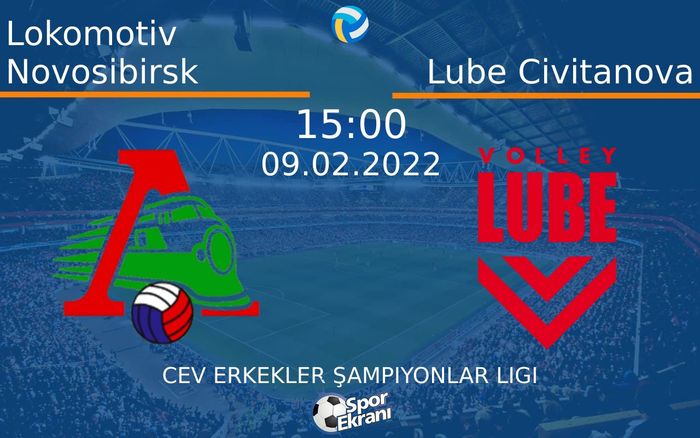 09 Şubat 2022 Lokomotiv Novosibirsk vs Lube Civitanova maçı Hangi Kanalda Saat Kaçta Yayınlanacak? 09 Şubat 2022 Lokomotiv Novosibirsk vs Lube Civitanova maçı Hangi Kanalda Saat Kaçta Yayınlanacak?