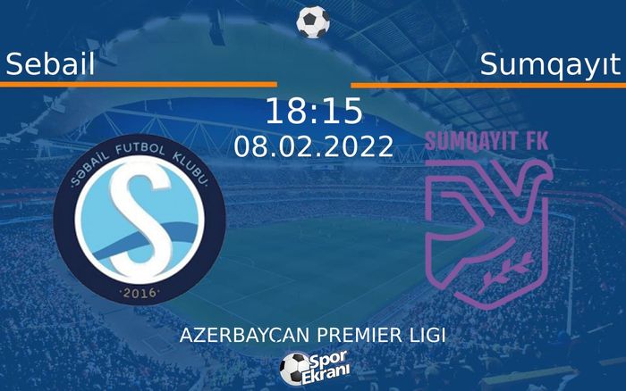 08 Şubat 2022 Sebail vs Sumqayıt maçı Hangi Kanalda Saat Kaçta Yayınlanacak? 08 Şubat 2022 Sebail vs Sumqayıt maçı Hangi Kanalda Saat Kaçta Yayınlanacak?