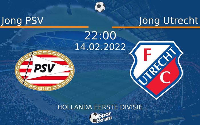 14 Şubat 2022 Jong PSV vs Jong Utrecht maçı Hangi Kanalda Saat Kaçta Yayınlanacak? 14 Şubat 2022 Jong PSV vs Jong Utrecht maçı Hangi Kanalda Saat Kaçta Yayınlanacak?