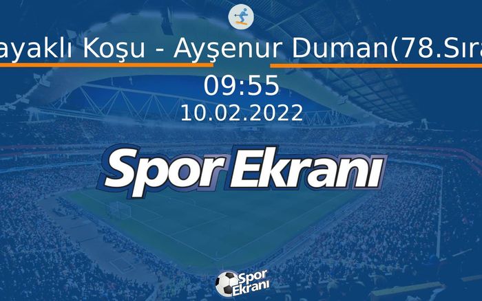 10 Şubat 2022 2022 Pekin Kiş Olimpiyatlari - Kayaklı Koşu - Ayşenur Duman(78.Sıra) Hangi Kanalda Saat Kaçta Yayınlanacak? 10 Şubat 2022 2022 Pekin Kiş Olimpiyatlari - Kayaklı Koşu - Ayşenur Duman(78.Sıra) Hangi Kanalda Saat Kaçta Yayınlanacak?