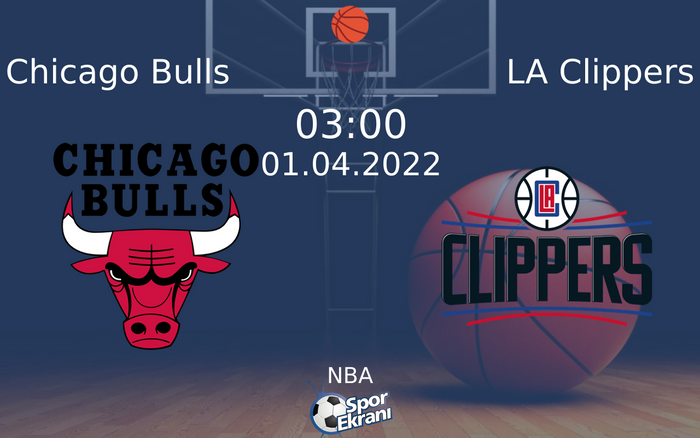 01 Nisan 2022 Chicago Bulls vs LA Clippers maçı Hangi Kanalda Saat Kaçta Yayınlanacak? 01 Nisan 2022 Chicago Bulls vs LA Clippers maçı Hangi Kanalda Saat Kaçta Yayınlanacak?