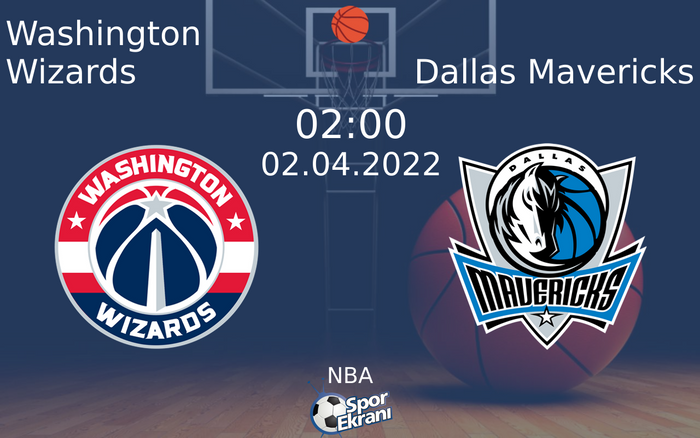 02 Nisan 2022 Washington Wizards vs Dallas Mavericks maçı Hangi Kanalda Saat Kaçta Yayınlanacak? 02 Nisan 2022 Washington Wizards vs Dallas Mavericks maçı Hangi Kanalda Saat Kaçta Yayınlanacak?
