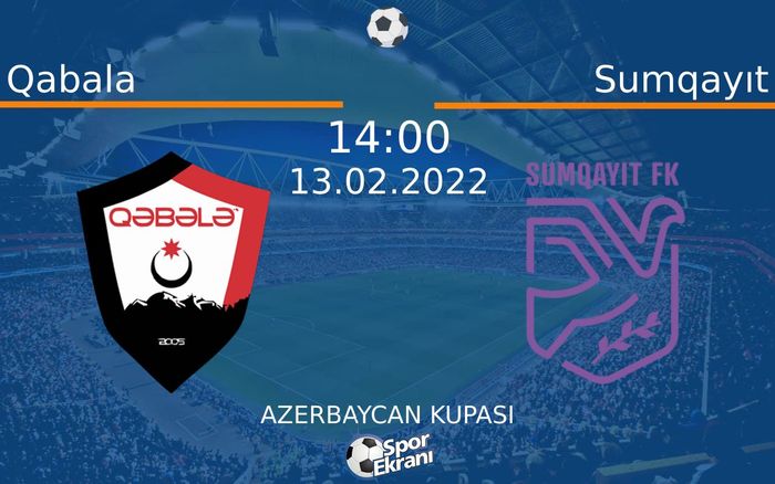 13 Şubat 2022 Qabala vs Sumqayıt maçı Hangi Kanalda Saat Kaçta Yayınlanacak? 13 Şubat 2022 Qabala vs Sumqayıt maçı Hangi Kanalda Saat Kaçta Yayınlanacak?