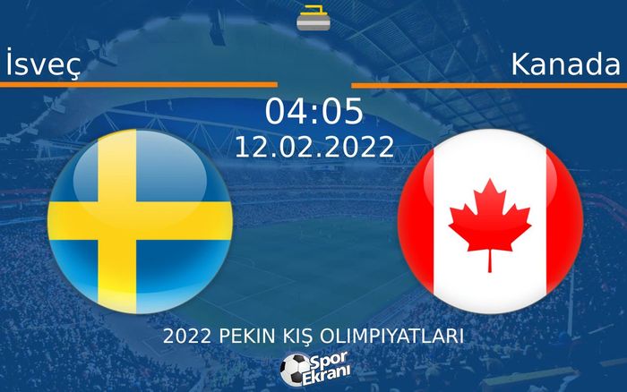 12 Şubat 2022 İsveç vs Kanada maçı Hangi Kanalda Saat Kaçta Yayınlanacak? 12 Şubat 2022 İsveç vs Kanada maçı Hangi Kanalda Saat Kaçta Yayınlanacak?