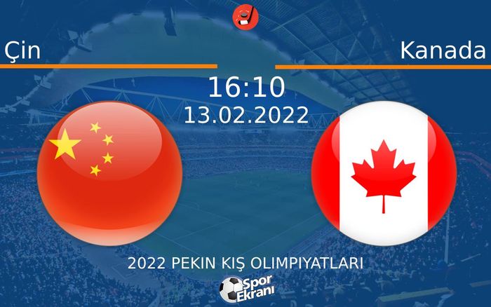 13 Şubat 2022 Çin vs Kanada maçı Hangi Kanalda Saat Kaçta Yayınlanacak? 13 Şubat 2022 Çin vs Kanada maçı Hangi Kanalda Saat Kaçta Yayınlanacak?