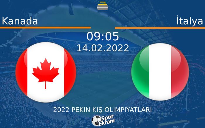 14 Şubat 2022 Kanada vs İtalya maçı Hangi Kanalda Saat Kaçta Yayınlanacak? 14 Şubat 2022 Kanada vs İtalya maçı Hangi Kanalda Saat Kaçta Yayınlanacak?
