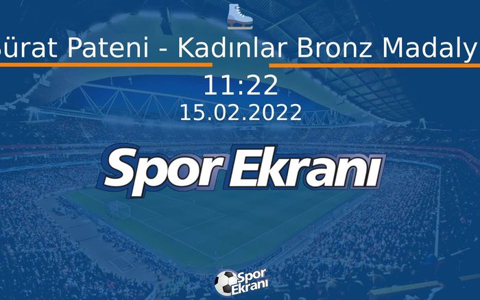 15 Şubat 2022 2022 Pekin Kiş Olimpiyatlari - Sürat Pateni - Kadınlar Bronz Madalya Hangi Kanalda Saat Kaçta Yayınlanacak? 15 Şubat 2022 2022 Pekin Kiş Olimpiyatlari - Sürat Pateni - Kadınlar Bronz Madalya Hangi Kanalda Saat Kaçta Yayınlanacak?