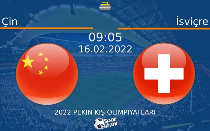 16 Şubat 2022 Çin vs İsviçre maçı Hangi Kanalda Saat Kaçta Yayınlanacak? 16 Şubat 2022 Çin vs İsviçre maçı Hangi Kanalda Saat Kaçta Yayınlanacak?