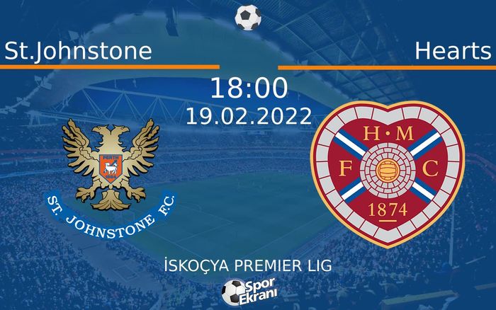 19 Şubat 2022 St.Johnstone vs Hearts maçı Hangi Kanalda Saat Kaçta Yayınlanacak? 19 Şubat 2022 St.Johnstone vs Hearts maçı Hangi Kanalda Saat Kaçta Yayınlanacak?