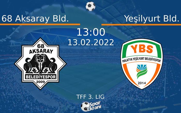 13 Şubat 2022 68 Aksaray Bld. vs Yeşilyurt Bld. maçı Hangi Kanalda Saat Kaçta Yayınlanacak? 13 Şubat 2022 68 Aksaray Bld. vs Yeşilyurt Bld. maçı Hangi Kanalda Saat Kaçta Yayınlanacak?