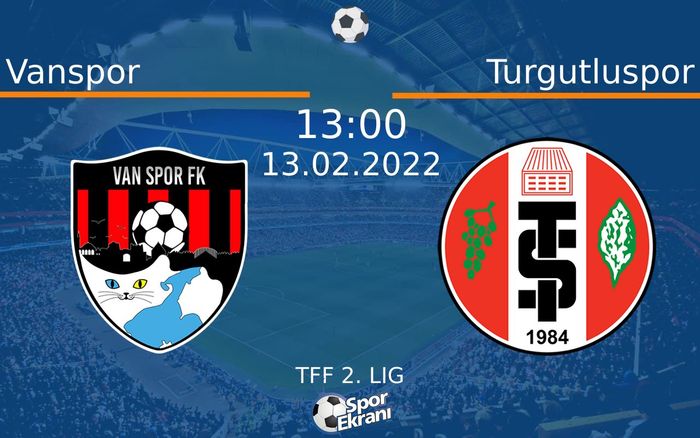 13 Şubat 2022 Vanspor vs Turgutluspor maçı Hangi Kanalda Saat Kaçta Yayınlanacak? 13 Şubat 2022 Vanspor vs Turgutluspor maçı Hangi Kanalda Saat Kaçta Yayınlanacak?