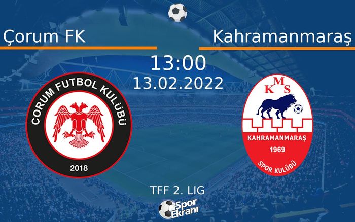 13 Şubat 2022 Çorum FK vs Kahramanmaraş maçı Hangi Kanalda Saat Kaçta Yayınlanacak? 13 Şubat 2022 Çorum FK vs Kahramanmaraş maçı Hangi Kanalda Saat Kaçta Yayınlanacak?