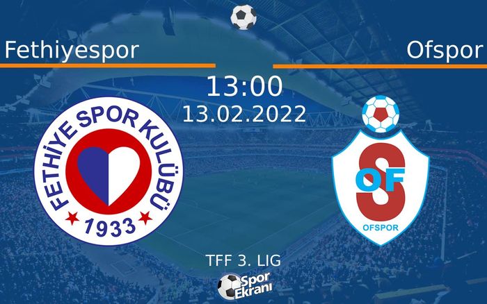 13 Şubat 2022 Fethiyespor vs Ofspor maçı Hangi Kanalda Saat Kaçta Yayınlanacak? 13 Şubat 2022 Fethiyespor vs Ofspor maçı Hangi Kanalda Saat Kaçta Yayınlanacak?