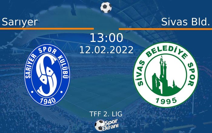 12 Şubat 2022 Sarıyer vs Sivas Bld. maçı Hangi Kanalda Saat Kaçta Yayınlanacak? 12 Şubat 2022 Sarıyer vs Sivas Bld. maçı Hangi Kanalda Saat Kaçta Yayınlanacak?