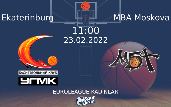 23 Şubat 2022 Ekaterinburg vs MBA Moskova maçı Hangi Kanalda Saat Kaçta Yayınlanacak? 23 Şubat 2022 Ekaterinburg vs MBA Moskova maçı Hangi Kanalda Saat Kaçta Yayınlanacak?