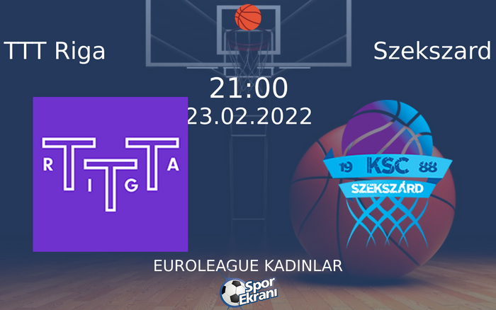 23 Şubat 2022 TTT Riga vs Szekszard maçı Hangi Kanalda Saat Kaçta Yayınlanacak? 23 Şubat 2022 TTT Riga vs Szekszard maçı Hangi Kanalda Saat Kaçta Yayınlanacak?