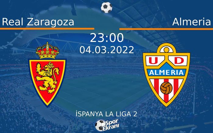 04 Mart 2022 Real Zaragoza vs Almeria maçı Hangi Kanalda Saat Kaçta Yayınlanacak? 04 Mart 2022 Real Zaragoza vs Almeria maçı Hangi Kanalda Saat Kaçta Yayınlanacak?