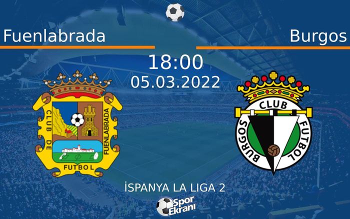 05 Mart 2022 Fuenlabrada vs Burgos maçı Hangi Kanalda Saat Kaçta Yayınlanacak? 05 Mart 2022 Fuenlabrada vs Burgos maçı Hangi Kanalda Saat Kaçta Yayınlanacak?