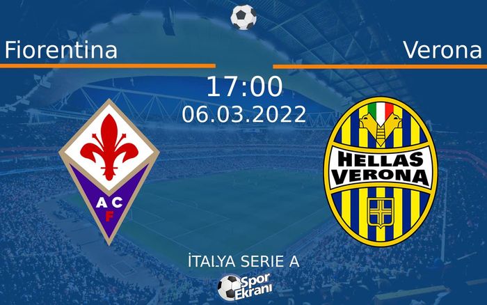 06 Mart 2022 Fiorentina vs Verona maçı Hangi Kanalda Saat Kaçta Yayınlanacak? 06 Mart 2022 Fiorentina vs Verona maçı Hangi Kanalda Saat Kaçta Yayınlanacak?