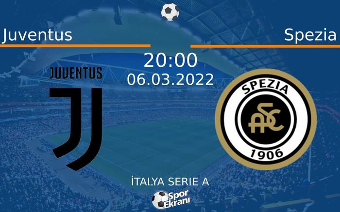 06 Mart 2022 Juventus vs Spezia maçı Hangi Kanalda Saat Kaçta Yayınlanacak? 06 Mart 2022 Juventus vs Spezia maçı Hangi Kanalda Saat Kaçta Yayınlanacak?