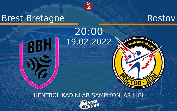 19 Şubat 2022 Brest Bretagne vs Rostov maçı Hangi Kanalda Saat Kaçta Yayınlanacak? 19 Şubat 2022 Brest Bretagne vs Rostov maçı Hangi Kanalda Saat Kaçta Yayınlanacak?