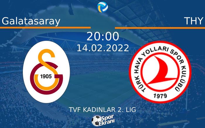 14 Şubat 2022 Galatasaray vs THY maçı Hangi Kanalda Saat Kaçta Yayınlanacak? 14 Şubat 2022 Galatasaray vs THY maçı Hangi Kanalda Saat Kaçta Yayınlanacak?