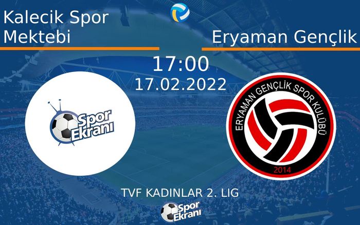 17 Şubat 2022 Kalecik Spor Mektebi vs Eryaman Gençlik maçı Hangi Kanalda Saat Kaçta Yayınlanacak? 17 Şubat 2022 Kalecik Spor Mektebi vs Eryaman Gençlik maçı Hangi Kanalda Saat Kaçta Yayınlanacak?