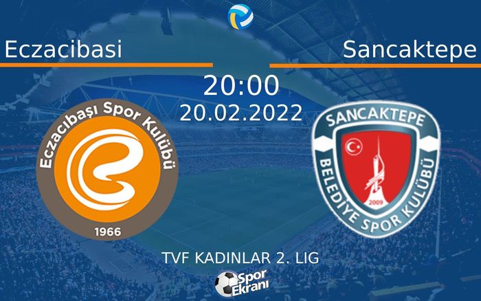 20 Şubat 2022 Eczacibasi vs Sancaktepe maçı Hangi Kanalda Saat Kaçta Yayınlanacak? 20 Şubat 2022 Eczacibasi vs Sancaktepe maçı Hangi Kanalda Saat Kaçta Yayınlanacak?