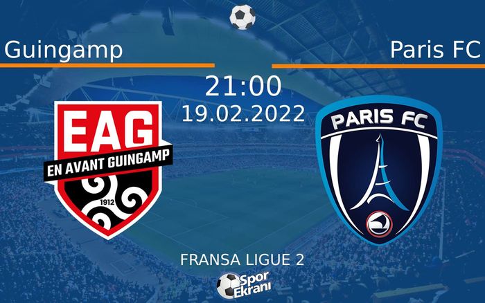 19 Şubat 2022 Guingamp vs Paris FC maçı Hangi Kanalda Saat Kaçta Yayınlanacak? 19 Şubat 2022 Guingamp vs Paris FC maçı Hangi Kanalda Saat Kaçta Yayınlanacak?