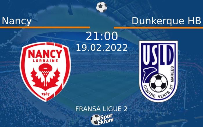 19 Şubat 2022 Nancy vs Dunkerque HB maçı Hangi Kanalda Saat Kaçta Yayınlanacak? 19 Şubat 2022 Nancy vs Dunkerque HB maçı Hangi Kanalda Saat Kaçta Yayınlanacak?